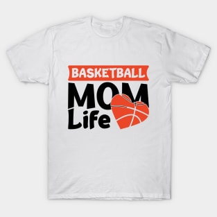 basketball mom life T-Shirt